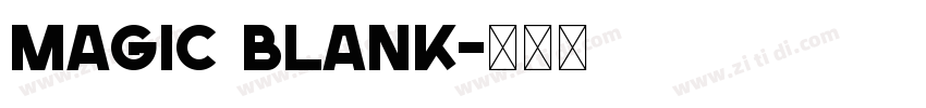 Magic Blank字体转换